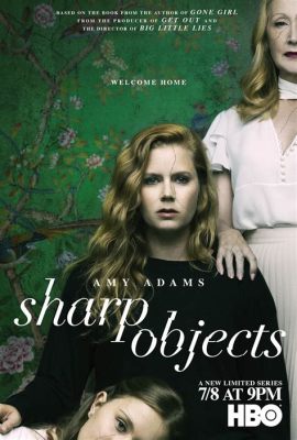 Sharp Objects - Una serie che esplora i segreti del passato e le complessità della famiglia!