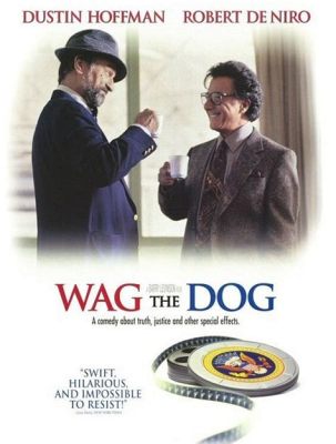 Wag the Dog! Una satira politica pungente e divertente sulla manipolazione mediatica